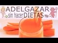 JUGO DE ZANAHORIA # ADELGAZAR SIN HACER DIETAS