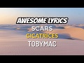 Scars ~ TobyMac | Sub Español / Lyrics
