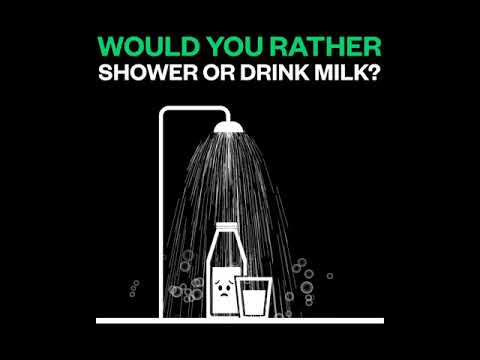 Shower Versus Almond Milk