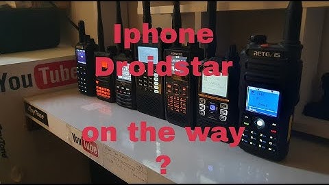 Iphone ver on way, Dudestar and Droidstar DSTAR TX