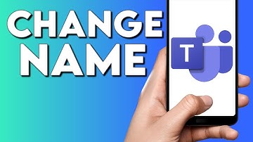 How To Change Your Name on Microsoft Teams App