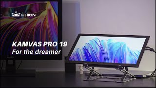 Introducing Kamvas Pro 19 | For the Dreamer | Huion