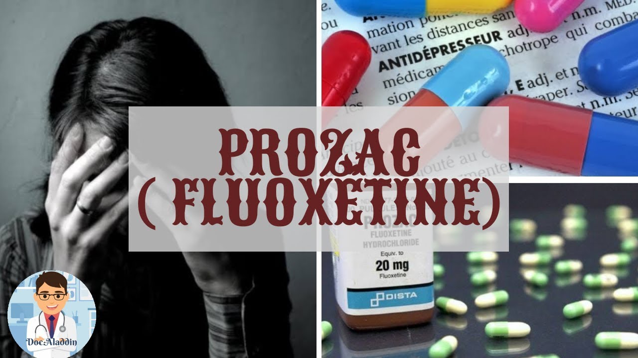 PROZAC (Fluoxétine) / TOUT SUR CE MÉDICAMENT ANTIDEPRESSEUR - DOCTOR  ALADDIN -