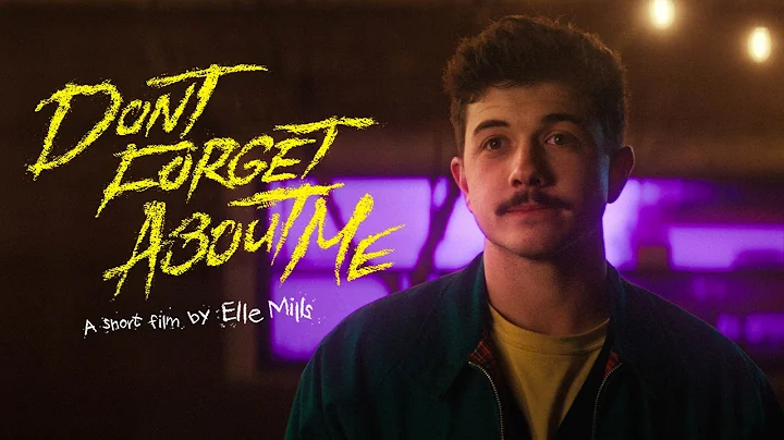DON'T FORGET ABOUT ME (2025) | A Coming-of-Age Short Film thumbnail