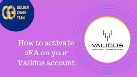 How to activate 2FA on your Validus account