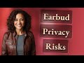 Do Earbud Software Updates Fix or Create Privacy Risks?