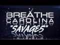 Breathe Carolina - Savages (Lyric Video)