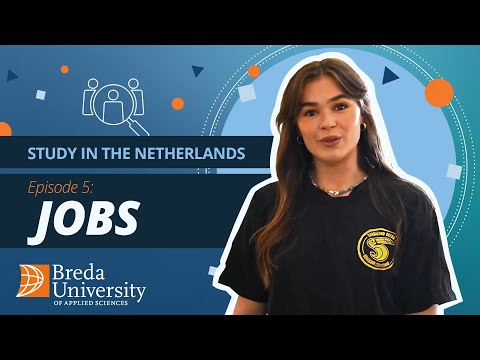 Ep. 5: Student jobs Netherlands | STUDY IN THE NETHERLANDS | Breda University of Applied Sciences