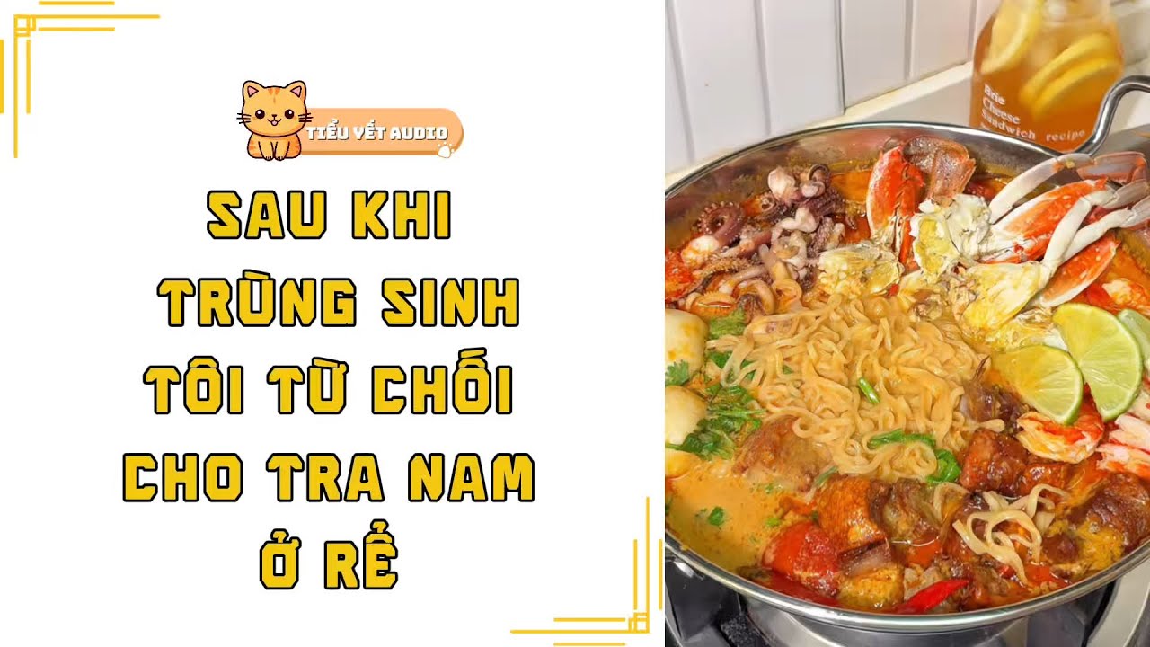 FULL | TRÙNG SINH TÔI KHÔNG ĐỒNG Ý CHO GÃ ĐÀN ÔNG TỒI Ở RỂ | TRUYỆN AUDIO