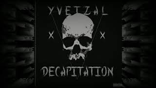 Yvetzal - Decapitation