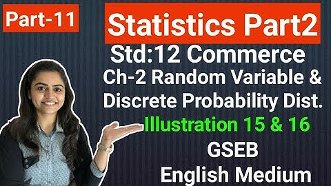 Std 12 Statistics | Ch-2 Discrete Probability Dist.| Part-11 | Gseb English Med.| By Divya Kathiriya