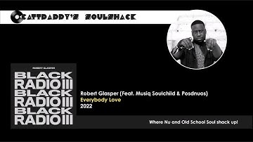 Robert Glasper (Feat. Musiq Soulchild & Posdnuos)- Everybody Love (2022)