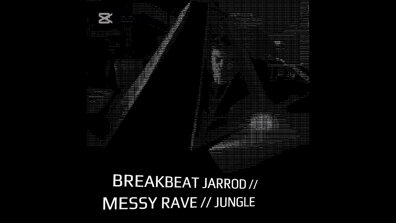 *NEW JUNGLE/RAVE SONG* MESSY RAVE BY BREAKBEAT JARROD 