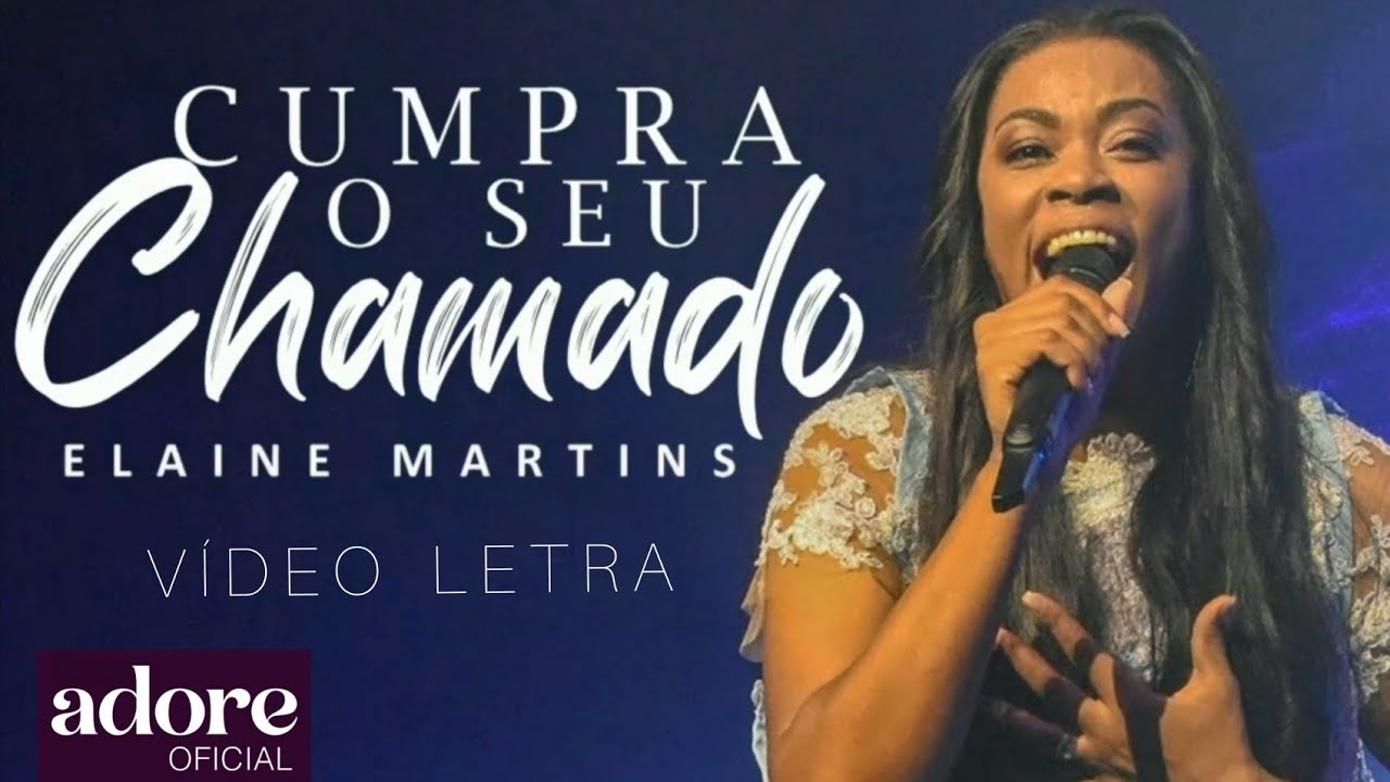 Elaine Martins - Cumpra o Seu Chamado | VÍDEO LETRA - YouTube