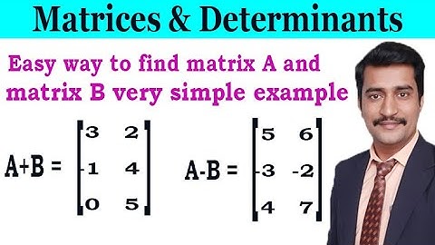 Easy way to find matrix A and matrix B very simple example