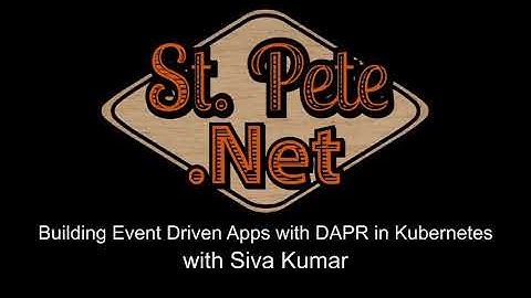 Building Event-Driven Apps with Dapr in Kubernetes with Siva Kumar