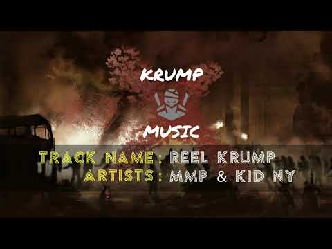 MMP & KID NY - REEL KRUMP | KRUMP MUSIC LIBRARY