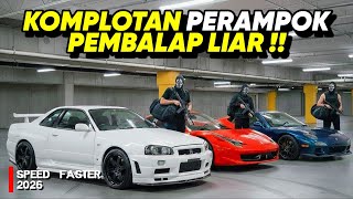 KOMPLOTAN PERAMPOK PEMBALAP JALANAN !! • ALUR CERITA FILM