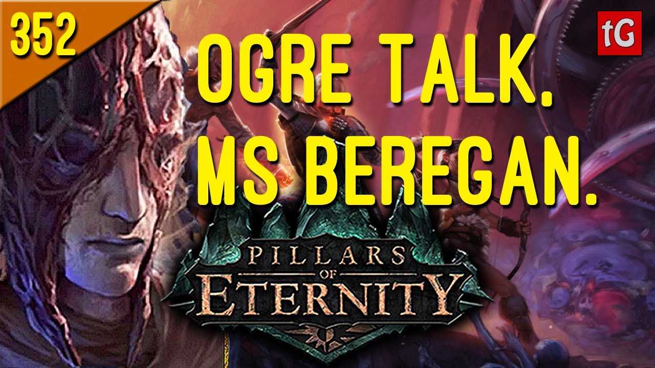 Let's Play Pillars of Eternity Path of the Damned 352 Ogre Talk
