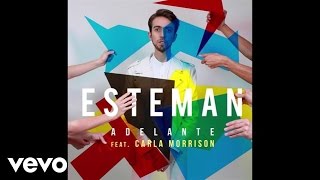 Video thumbnail of "Esteman - Adelante (Audio) ft. Carla Morrison"