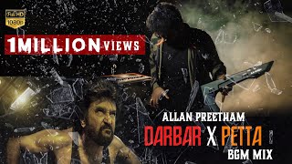 DARBAR X PETTA | BGM Mix - Allan Preetham