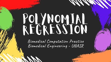 [Biomedical Computation Practice]- Week 6 - Polynomial Regression
