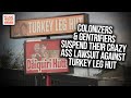 Colonizers & Gentrifiers Suspend Their Crazy A$$ Lawsuit Against Turkey Leg Hut