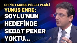 Chp İstanbul Milletvekili Yunus Emre Soylunun Hedefinde Sedat Peker Yoktu