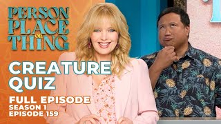 Ep 159. Creature Quiz | Person Place or Thing Game Show with Melissa Peterman  Full Episode