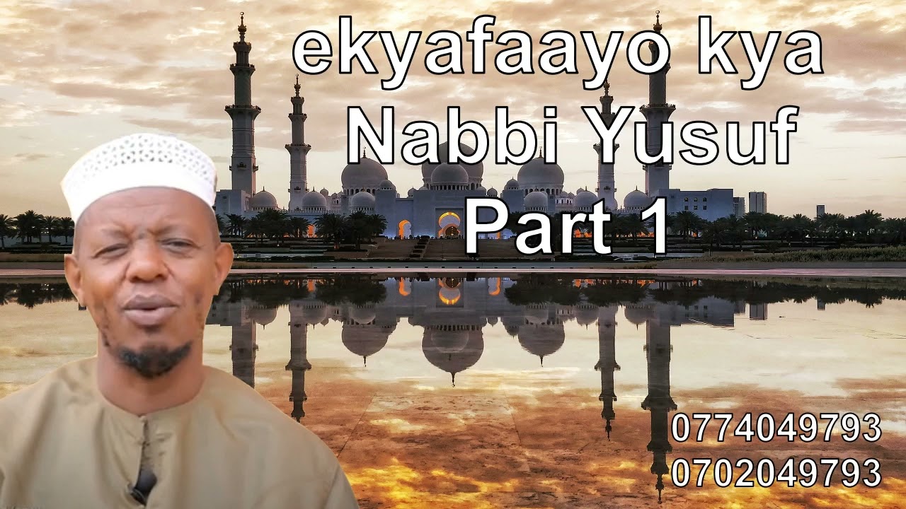 Ekyafaayo kya Nabbi Yusuf part 1