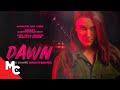 Dawn | Full Movie | Action Survival Horror