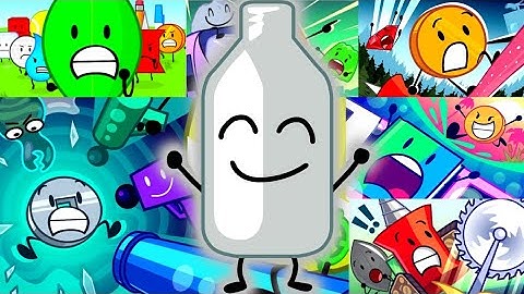 All of BFDIA but only when bottle is on screen! (As of BFDIA 21)