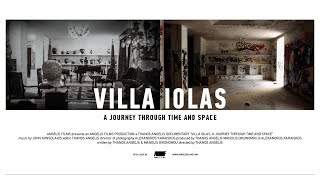 Βίλα Ιόλα, Ταξίδι στον Χώρο και Χρόνο / Villa Iolas (2017)  Full Documentary