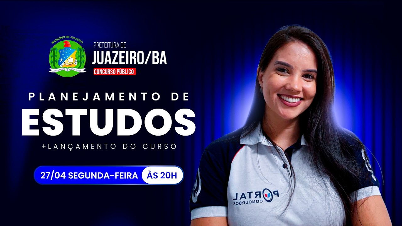 CONCURSO PREF. JUAZEIRO/BA: PLANEJAMENTO DE ESTUDOS + LANÇAMENTO DO CURSO