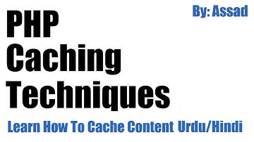 PHP Caching Techniques: Learn How to Cache Content in PHP Urdu/Hindi