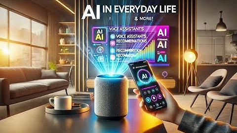 AI in Everyday Life: How Artificial Intelligence Powers Your Daily Routine