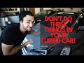 What NOT To Do In A Turbo Car