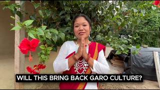Can This Initiative Keep Garo Culture Alive for Future Generations? Garo culture