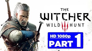 The Witcher 3 Wild Hunt Gameplay Walkthrough Part 1 [1080p PC Max Settings]