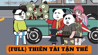 (FULL) THIÊN TÀI NGÀY TẬN THẾ | dung cúc