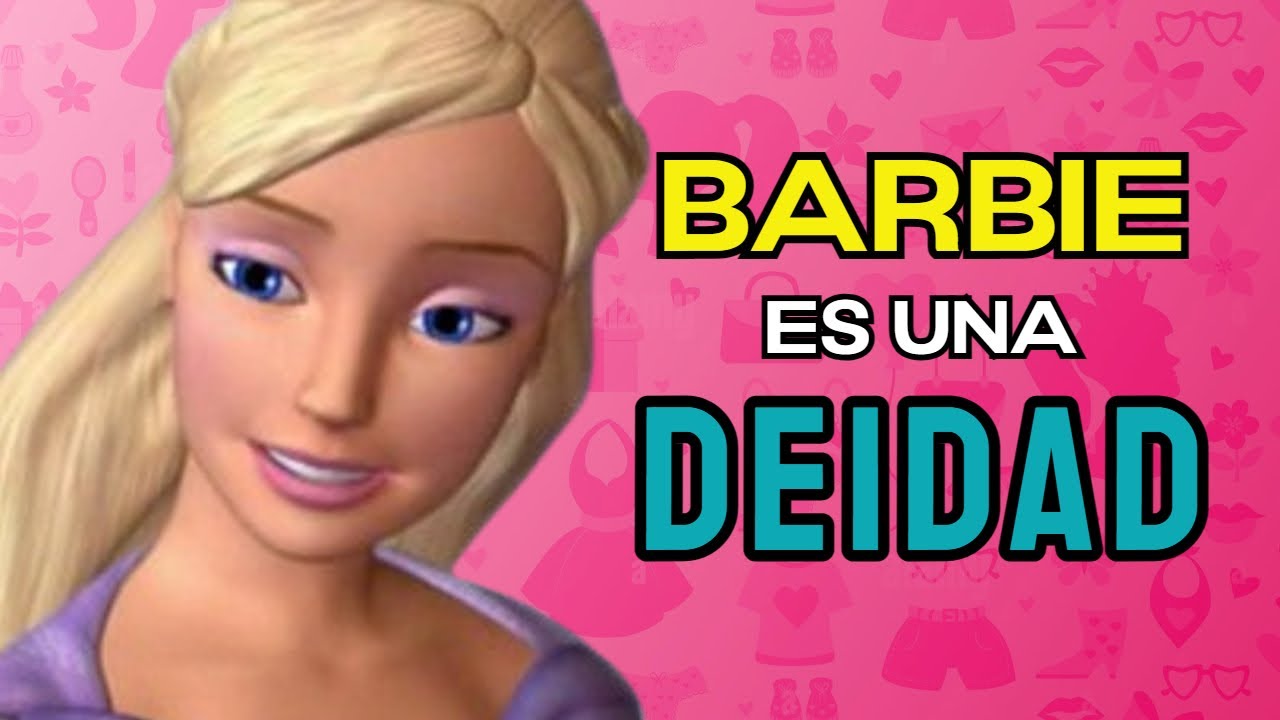 LA PELÍCULA DE BARBIE QUE ME CAMBIÓ LA VIDA