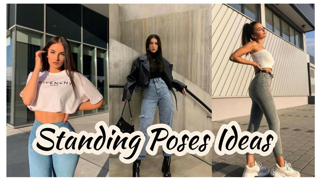 Top 51+ standing poses for instagram best