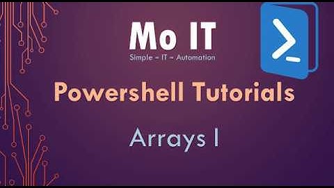 Powershell Tutorials   Arrays I