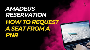 How to Assign a Passenger Seat in Amadeus | Airline Reservation Tips