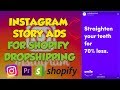 How To Make INSTAGRAM STORY ADS For SHOPIFY DROPSHIPPING! (Instagram Story Ads 2018)