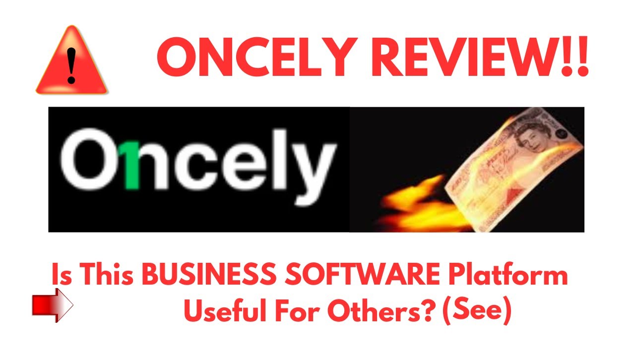 Oncely Review- Is This BUSINESS SOFTWARE Platform Useful For Others? See?(Do not Use Yet)
