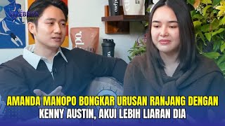Amanda Manopo Bongkar Urusan Ranjang Dengan Kenny Austin, Akui Lebih Liaran Dia - Insert Hari ini