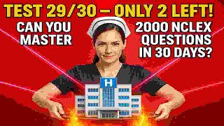 Nclex Practice Test 2930 Just One Step From The Finish Line Nclex Questions Answers
