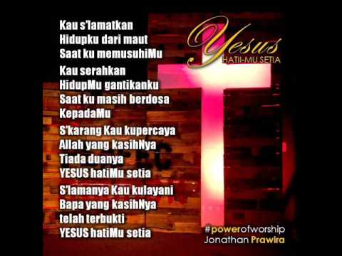 Yesus HatiMu Setia  -  Power Of Worship (Jonathan Prawira)
