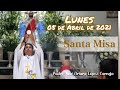 MISA DE HOY Lunes 05 de abril 2021 - Padre Arturo Cornejo
